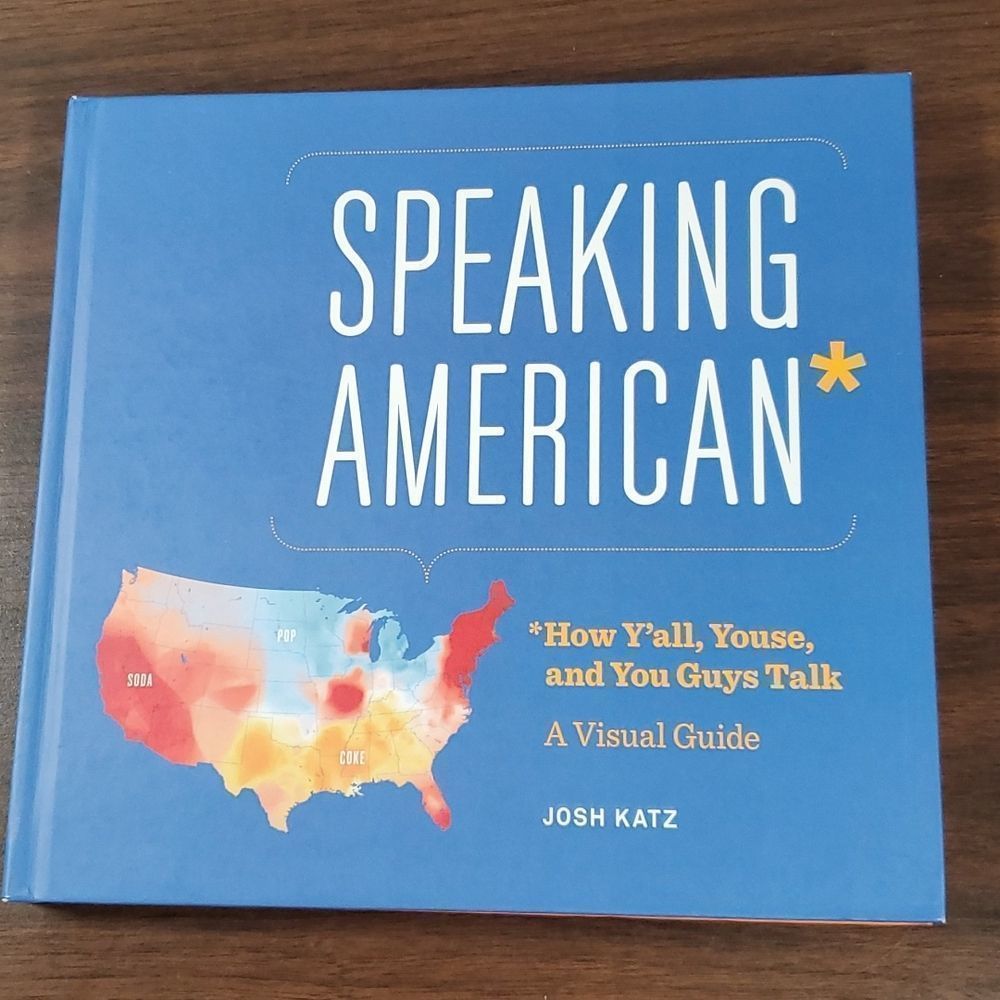 Speaking American A Visual Guide Coffee Table Book by‎ Josh Katz